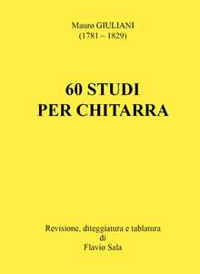 Libro Mauro Giuliani: 60 studi per chitarra Flavio Sala