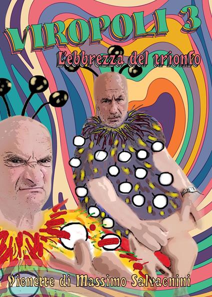 Viropoli. Vol. 3: L' ebbrezza del dominio - Massimo Salvagnini - copertina