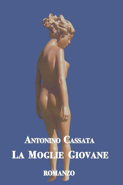 La moglie giovane - Antonino Cassata - copertina
