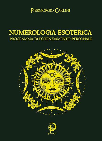 Numerologia esoterica. Programma di potenziamento personale - Piergiorgio Carlini - copertina