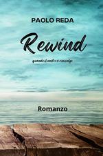 Rewind. Quando il nastro si riavvolge