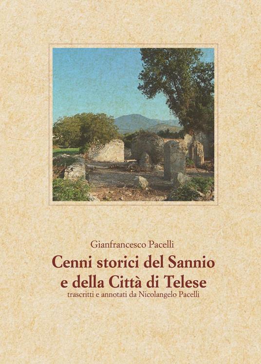 Cenni storici del Sannio e della Città di Telese - Gianfrancesco Pacelli - copertina