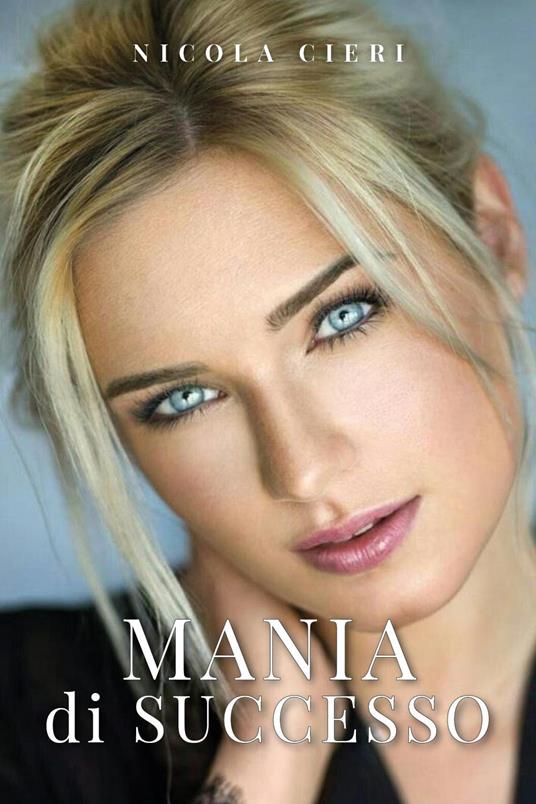 Mania di successo - Nicola Cieri - copertina