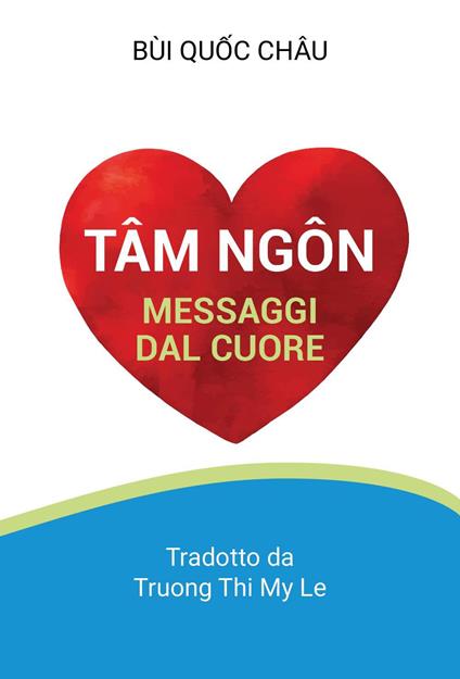 Messaggi dal cuore - Quoc Chau Bui - copertina
