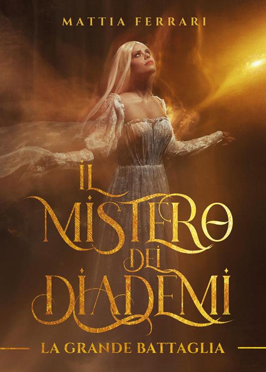La grande battaglia. Il mistero dei diademi - Mattia Ferrari - copertina