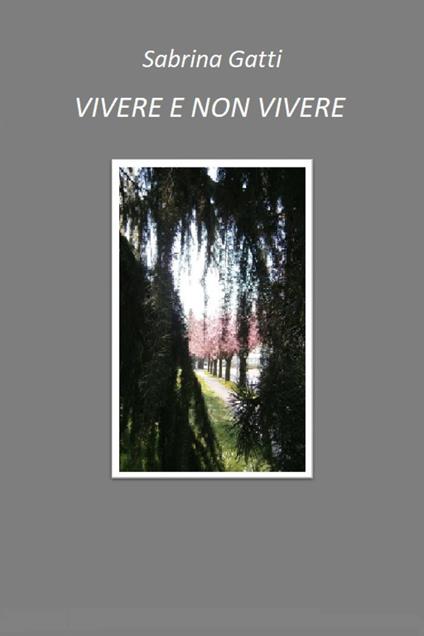Vivere e non vivere - Sabrina Gatti - copertina