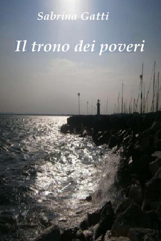 Il trono dei poveri - Sabrina Gatti - copertina