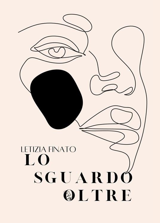 Lo sguardo oltre - Letizia Finato - copertina