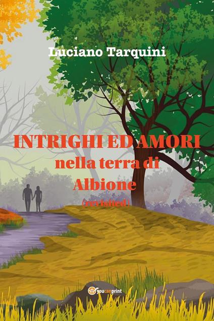 Intrighi e amori nella terra di Albione (revisited) - Luciano Tarquini - copertina