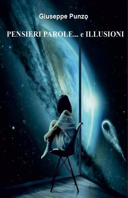 Pensieri parole... e illusioni - Giuseppe Punzo - copertina