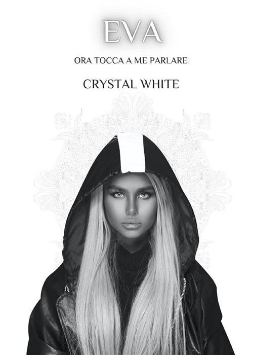 Eva. Ora tocca a me parlare - Crystal White - ebook