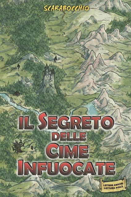Il segreto delle cime infuocate - Scarabocchio - copertina