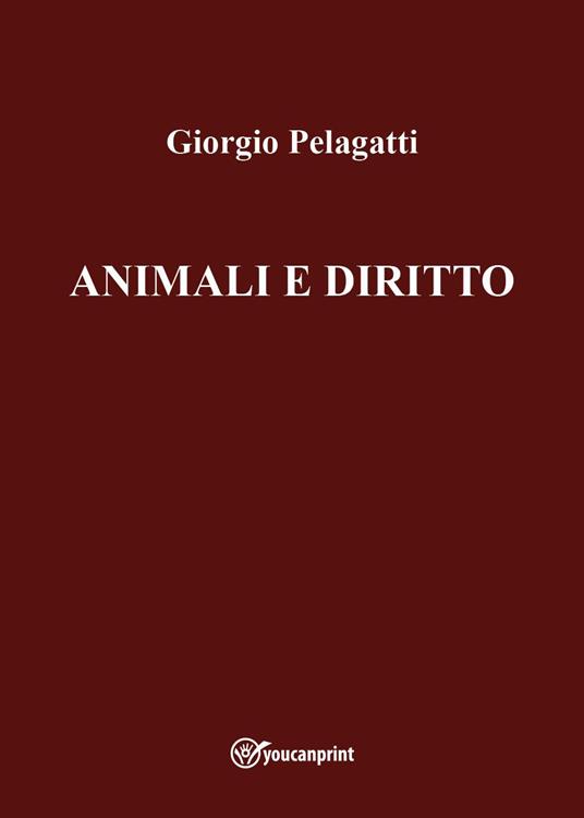 Animali e diritto - Giorgio Pelagatti - copertina