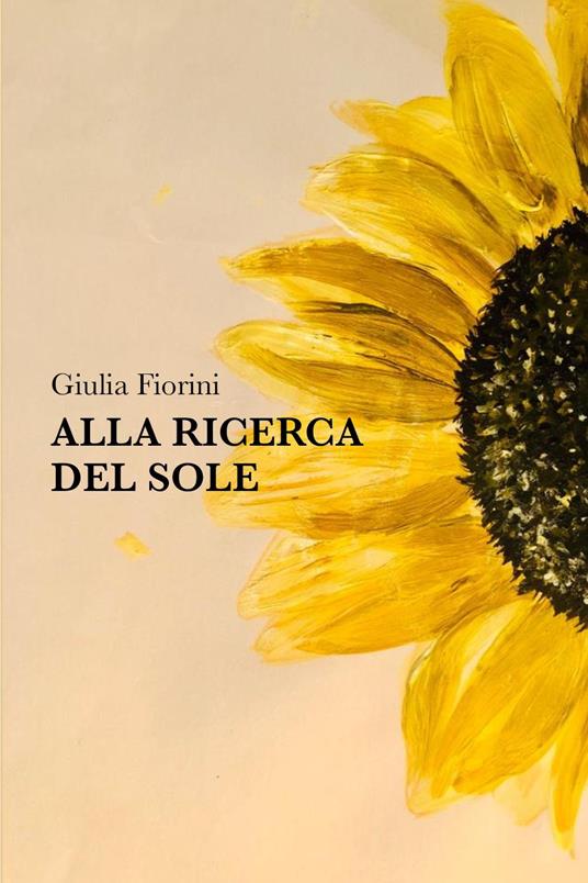 Alla ricerca del sole - Giulia Fiorini - copertina