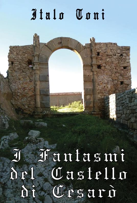 I fantasmi del castello di Cesarò - Italo Toni - copertina