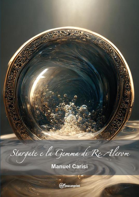 Stargate e la Gemma di Re Alcrom - Manuel Carisi - copertina