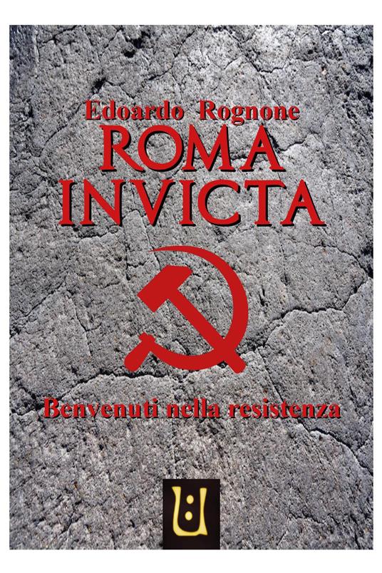 Roma invicta - Edoardo Rognone - copertina