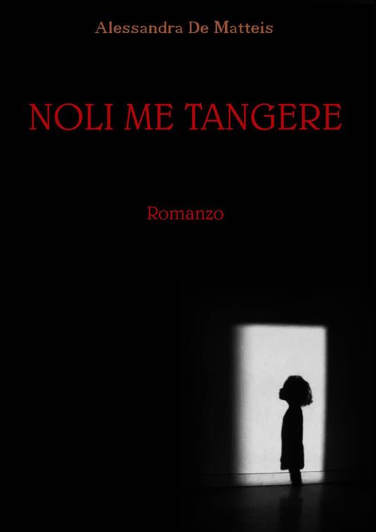 Noli me tangere - Alessandra De Matteis - copertina