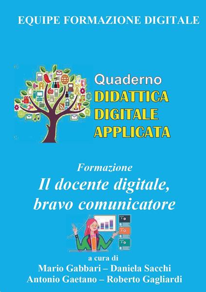 Formazione. Il docente digitale, bravo comunicatore - Mario Marino Gabbari,Daniela Sacchi,Antonio Gaetano - copertina