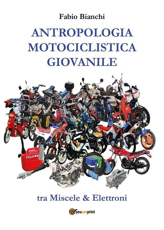 Antropologia motociclistica giovanile - Fabio Bianchi - copertina