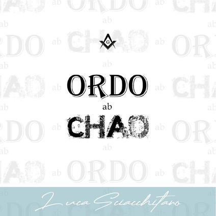 Ordo ab Chao - Luca Sciacchitano - copertina