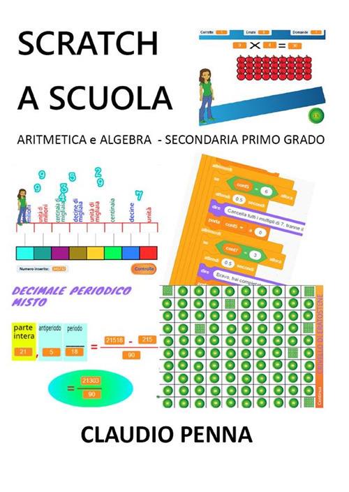 Scratch a scuola. Aritmetica e algebra per la secondaria di 1° grado - Claudio Penna - ebook