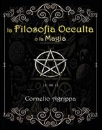 La filosofia occulta o La magia. Vol. 1-3