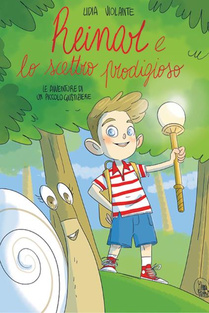 Reinar e lo scettro prodigioso. Le avventure di un piccolo giustiziere - Lidia Violante - copertina