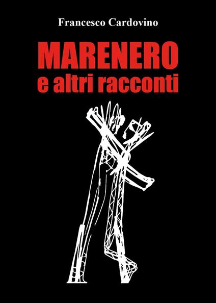 Marenero e altri racconti - Francesco Cardovino - copertina
