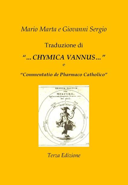 Traduzione di «...Chymica vannus...» e di «Commentatio de Pharmaco Catholico» - Mario Marta,Giovanni Sergio - copertina