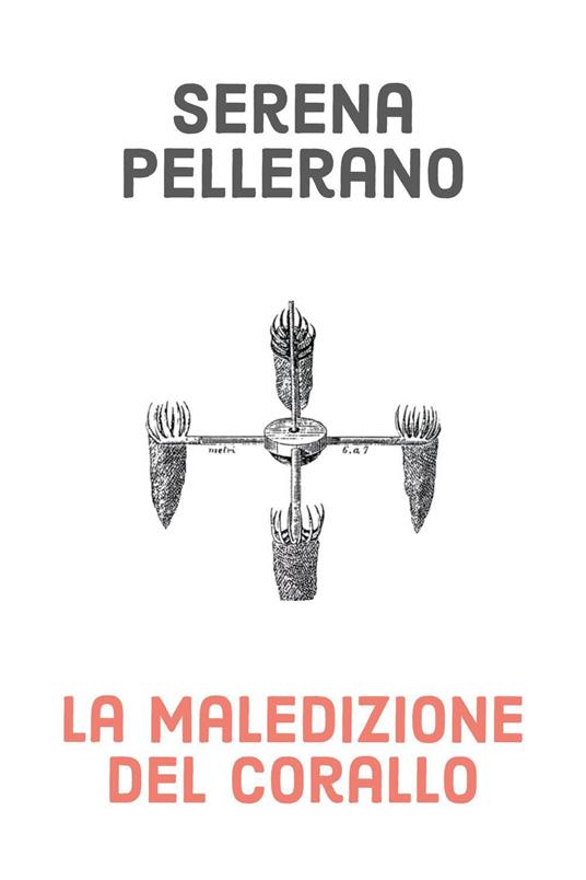 La maledizione del corallo - Serena Pellerano - copertina