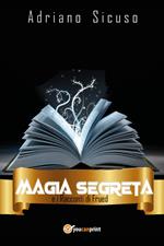 Magia segreta e i racconti di Frued. Vol. 2