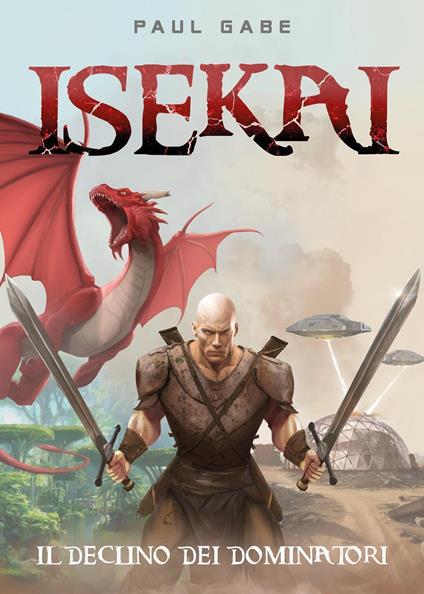Isekai. Il declino dei dominatori - Paul Gabe - copertina