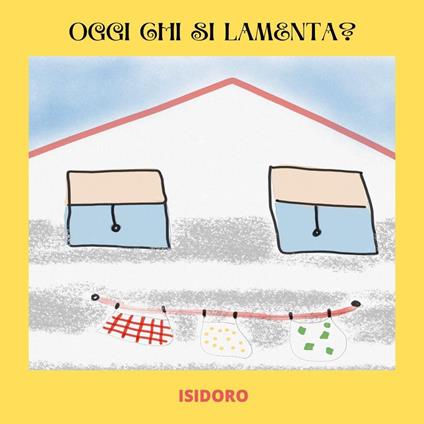 Oggi chi si lamenta? - Isidoro - copertina