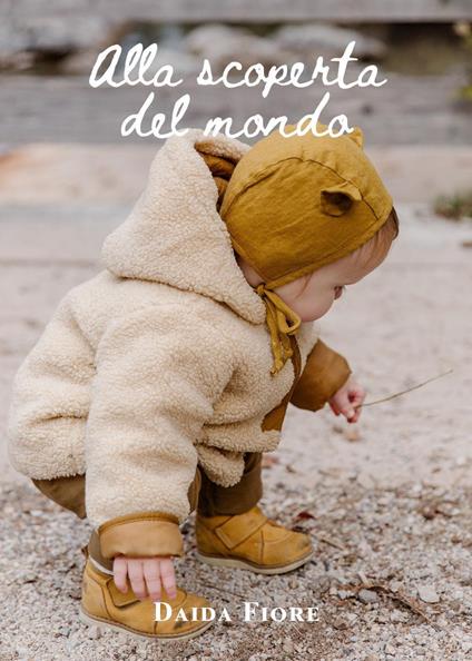 Alla scoperta del mondo - Daida Fiore - copertina