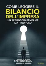 Come leggere il bilancio dell'impresa. Un approccio semplice ma rigoroso