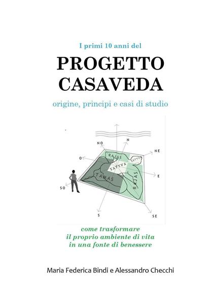 I primi 10 anni del Progetto Casaveda. Origine, principi e casi di studio - Maria Federica Bindi,Alessandro Checchi - copertina