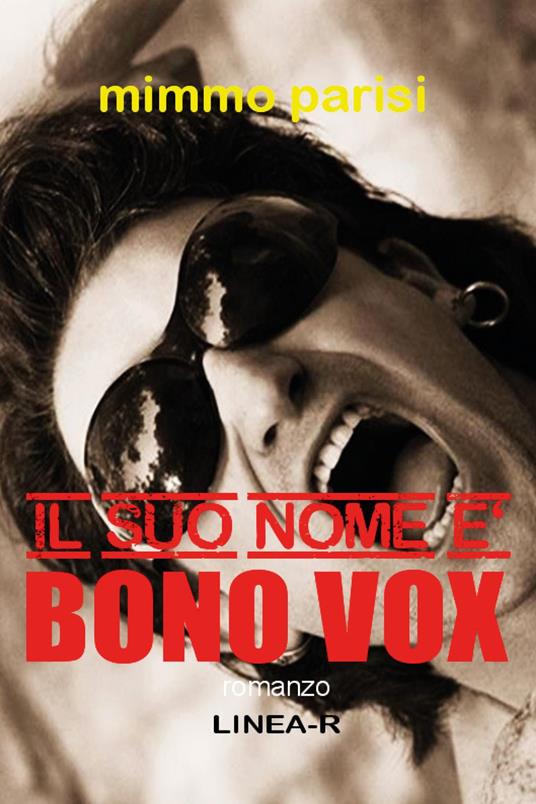Il suo nome è Bono Vox - Mimmo Parisi - copertina