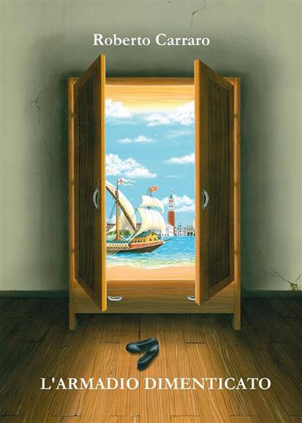 L' armadio dimenticato - Roberto Carraro - ebook