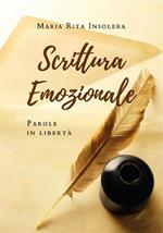 Scrittura emozionale. Parole in libertà