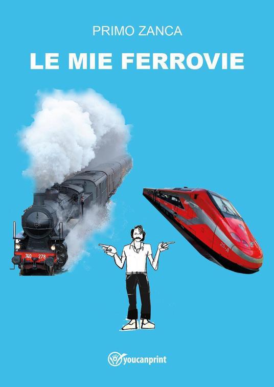 Le mie ferrovie - Primo Zanca - copertina