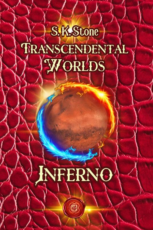 Transcendental worlds. Inferno - S.K. Stone - copertina