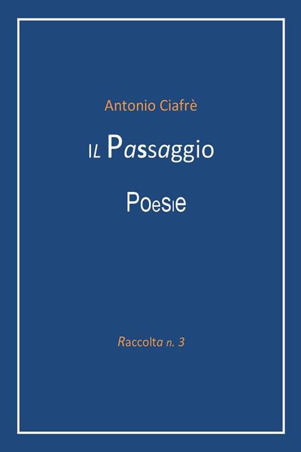 Il passaggio - Antonio Ciafrè - copertina