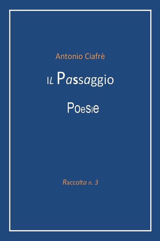 Il passaggio - Antonio Ciafrè - copertina