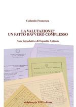La valutazione? Un fatto davvero complesso