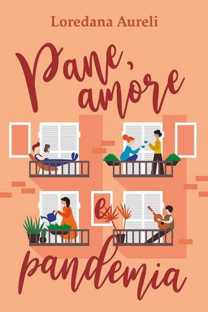 Pane, amore e pandemia - Loredana Aureli - copertina