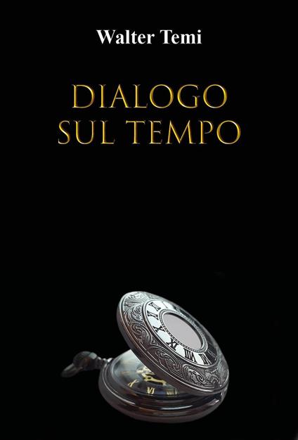 Dialogo sul tempo - Walter Temi - copertina