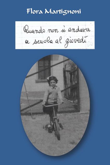 Quando non si andava a scuola al giovedì - Flora Martignoni - copertina
