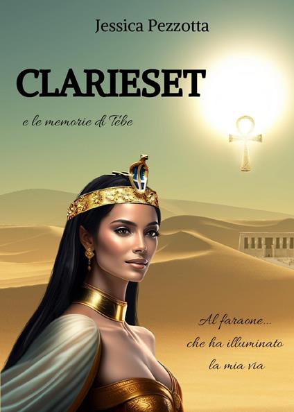 Clarieset e le memorie di Tebe - Jessica Pezzotta - copertina