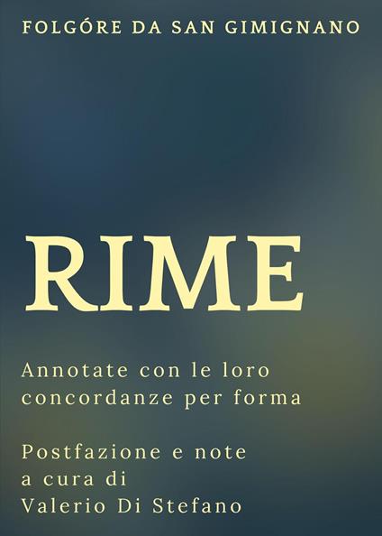 Rime (Annotate con le loro concordanze) - Folgore da San Gimignano - copertina